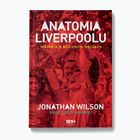 Kniha "Anatómia Liverpoolu. História v desiatich hrách" Wilson Jonathan, Murray Scott 1294102