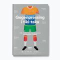 Kniha "Gegenpressing a tiki-taka. Ako sa zrodil moderný európsky futbal" od Michaela Coxa 1295840