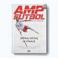 Kniha "AMP Futbol. Kolektívna štúdia "Jednou nohou v závere" 2100044