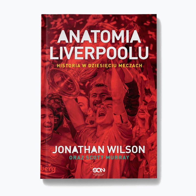 Kniha "Anatómia Liverpoolu. História v desiatich hrách" Wilson Jonathan, Murray Scott 1294102
