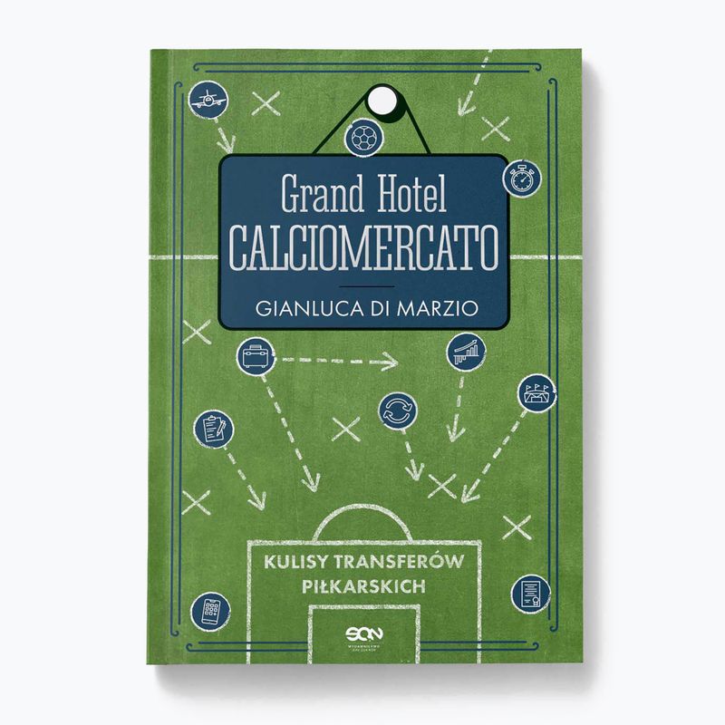 Kniha "Grand Hotel Calciomercato. Zákulisie futbalových prestupov" Gianluca Di Marzio 2103571